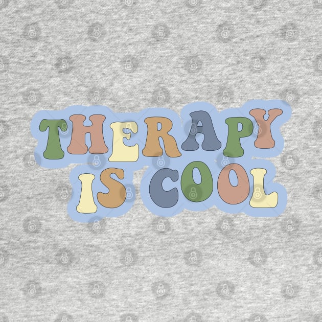 Therapy is Cool Earth Tones by Gold Star Creative